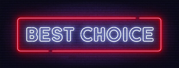 Best Choice neon sign on brick wall background