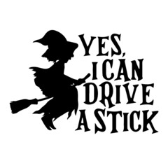 yes i can drive a stick logo lettering calligraphy,inspirational quotes,illustration typography,vector design