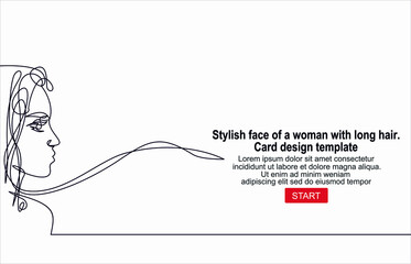 Stylish face of a woman with long hair. Card design template.Continuous line drawing of Portrait of a Beautiful Woman's face.