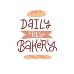 daily fresh bakery - lettering isolated concept. Bakery colorful flat emblem with bread, loaf, baguette. Retro bakery logo concept,