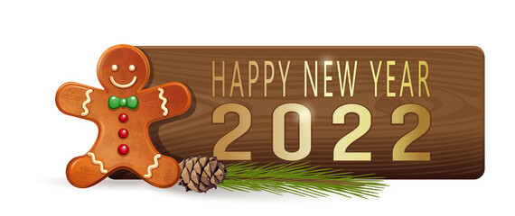 Happy New Year 2022. Christmassy banner with Gingerbread Man and spruce branches on a wooden background. Vector illustration