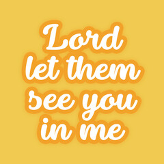 Christian Quote, Typography for print or use as poster, card, flyer or Banner 