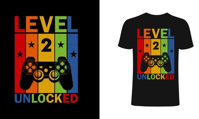 Level Two Unlocked-Gamer t-shirt design. Gaming retro t shirt design. Video game t shirt designs, Retro video game t shirts, Print for posters, clothes, advertising.