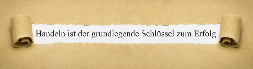 Handeln ist der grundlegende Schlüssel zum Erfolg
