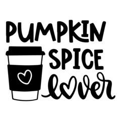 pumpkin spice lover logo inspirational quotes typography lettering design