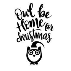 owl be home for christmas logo inspirational quotes typography lettering design