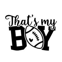 that's my boy background inspirational quotes typography lettering design