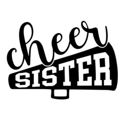 cheer sister background inspirational quotes typography lettering design