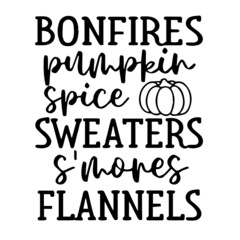 bonfires pumpkin spice sweaters and mores flannels background inspirational quotes typography lettering design - obrazy, fototapety, plakaty