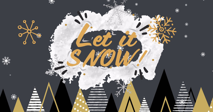 Image of let it snow text over fir trees at christmas