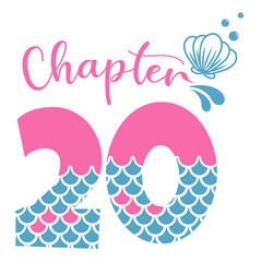 Chapter 20, Mermaid Birthday 20 years,  Number twenty