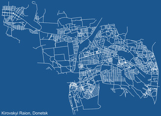 Detailed technical drawing navigation urban street roads map on blue background of the quarter Kirovskyi District of the Ukrainian regional capital city of Donetsk, Ukraine