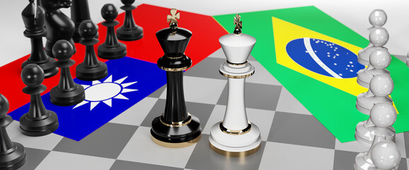 Taiwan and Brazil - talks, debate, dialog or a confrontation between those two countries shown as two chess kings with flags that symbolize art of meetings and negotiations, 3d illustration