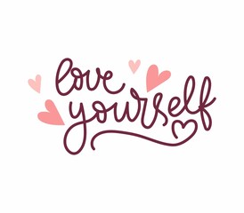 Love yourself lettering quote with pink hearts. Motivational self love and care modern calligraphy design. Vector illustration. Inspirational quote for Women's day, Healthcare, Body positive.