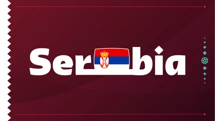Fotobehang Serbia flag and text on 2022 football tournament background. Vector illustration Football Pattern for banner, card, website. national flag serbia qatar 2022, world cup  © lunarts_studio