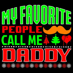 My favorite people call me daddy.
