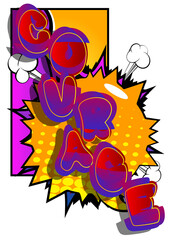 Courage. Comic book word text on abstract comics background. Retro pop art style illustration. Safety future strength strong concept.