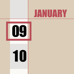 january 9. 9th day of month, calendar date.Beige background with white stripe and red square, with changing dates. Concept of day of year, time planner, winter month.