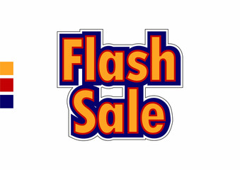 Flash Sale typography, for promotional materials for various sales. Flash Sale writings are often found on banners for massive discounts on marketplace sales trends.