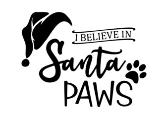 i believe in santa paws