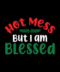 Hot mess christmas t shirt design