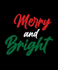 Merry and bright christmas t shirt design