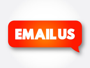 Email Us text message bubble, concept background