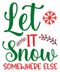 Let it snow christmas t shirt design
