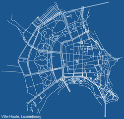 Detailed technical drawing navigation urban street roads map on blue background of the district Ville-Haute Quarter of the Luxembourgish capital city of Luxembourg City, Luxembourg