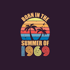 Born in the summer of 1969, Born in 1969 Summer vintage birthday celebration