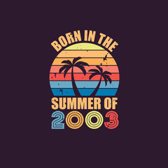 Born in the summer of 2003, Born in 2003 Summer vintage birthday celebration