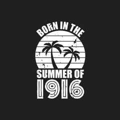 Vintage 1916 summer birthday, Born in the summer of 1916