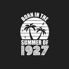 Vintage 1927 summer birthday, Born in the summer of 1927