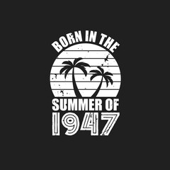Fototapeta premium Vintage 1947 summer birthday, Born in the summer of 1947