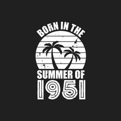 Vintage 1951 summer birthday, Born in the summer of 1951