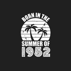 Vintage 1952 summer birthday, Born in the summer of 1952