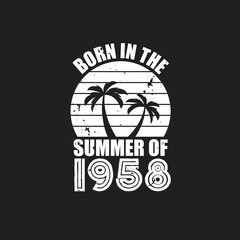 Vintage 1958 summer birthday, Born in the summer of 1958