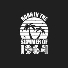 Vintage 1964 summer birthday, Born in the summer of 1964