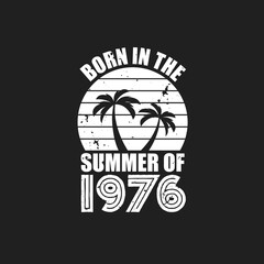Vintage 1976 summer birthday, Born in the summer of 1976