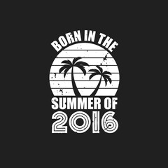 Vintage 2016 summer birthday, Born in the summer of 2016