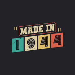 Made in 1944, vintage birthday celebration