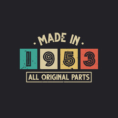 Made in 1953 All Original Parts