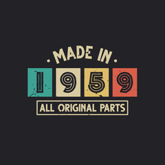 Made in 1959 All Original Parts