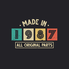 Made in 1987 All Original Parts