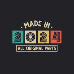 Made in 2024 All Original Parts