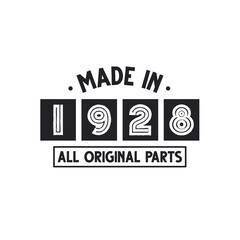 1928 birthday celebration, Made in 1928 All Original Parts