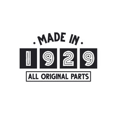 1929 birthday celebration, Made in 1929 All Original Parts