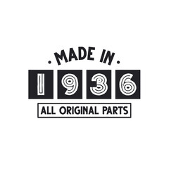 1936 birthday celebration, Made in 1936 All Original Parts