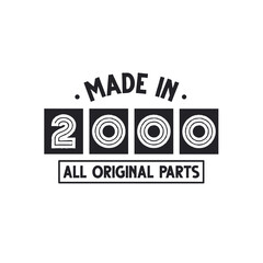2000 birthday celebration, Made in 2000 All Original Parts