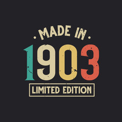 Vintage 1903 birthday, Made in 1903 Limited Edition